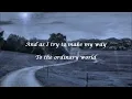 "Ordinary World" - Duran Duran (Lyrics)