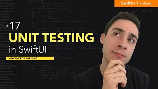 Unit Testing a SwiftUI application in Xcode Advanced Learning