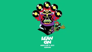 major lazer lean on mindcage u0026 gius rework 