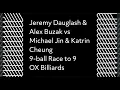 Jeremy Dauglash Alex Buzak vs Michael Jin Katrin Cheung 9-ball Race to 9 OX Billiards