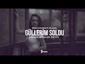 Emrah Karaduman ft. Dila Uzun - Güllerim Soldu (Erhan Boraer Remix)