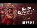 Rara Dheevara (Lyrical) | Swayambhu | Nikhil Siddhartha | Samyuktha | Nabha | Bharat | Ravi Basrur