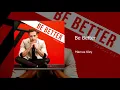 Download Lagu Marcus Kley - Be Better (Audio)