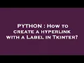 PYTHON How to create a hyperlink with a Label in Tkinter