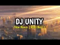 Download Lagu DJ UNITY REMIX SLOW 2022 !!! - [ RAWI BEAT ]