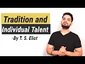 Tradition and the Individual Talent by T S Eliot in hindi summary