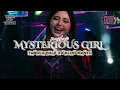 Download Lagu DJ MYSTERIOUS GIRL VIRAL TITOK XSAN \u0026 CASPER OFFICIAL FT FIKRI MIX