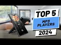 Top 5 BEST MP3 Players in 2024