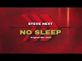 Download Lagu STEVE NEXT - NO SLEEP 2023
