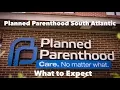 What to Expect A Visit To Planned Parenthood South Atlantic