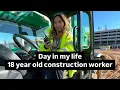 Come to work with me as an 18 year old construction worker