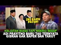 NGERI2 SEDAP! ADI PRAYITNO BERI TAU BAGAIMANA SEORANG GIBRAN RAKABUMING SAAT INI, GAK BAPER \u0026 BERANI