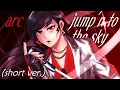 Download Lagu arc jump'n to the sky (short ver.) - Ultraman Arc (Fan Made) (English Lyrics)