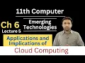 Applications and Implications of Cloud Computing Emerging Technologies Chapter 6 11th Computer