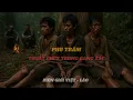 Download Lagu PHU TRẦM – THOÁT CHẾT TRONG GANG TẤC | KINH HOÀNG Ở BIÊN GIỚI VIỆT - LÀO