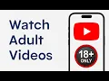Download Lagu How to Watch Adult Videos on YouTube 2025