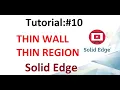SOLID EDGE TUTORIAL CREATE A THIN WALL THIN REGION