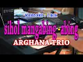 Download Lagu SIHOL MANGABING - ABING [KARAOKE] ARGHANA TRIO