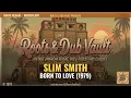 Slim Smith - Born to Love (1979) | Full Album | Roots & Dub Vault