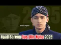 Lagu GUS ULIN NUHA 2025