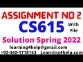cs615 assignment 2 solution spring 2022 cs615 assignment 2 2022 cs615 assignment no 2 2022 cs615