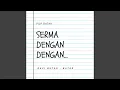 Serma Dengan Dengan