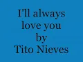 Tito Nieves - I ll always love you