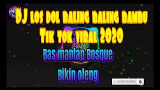 Download DJ los dol baling baling bambu viral tik tok2020 MP3