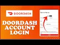 How to Login into Doordash Account 2024 Doordash Sign In