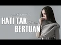 Lagu Rossa - Hati Tak Bertuan || Lirik