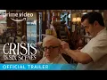 Crisis in Six Scenes - Trailer Prime