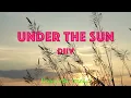 Under The Sun = DIIV (Lyrics)