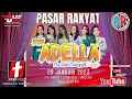 Download Lagu FULL ALBUM ,LIVE GEBYAR PASAR RAKYAT  OM ADELLA LAPANGAN RINDAM MAGELANG