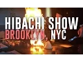 Hibachi Show Brooklyn New York City