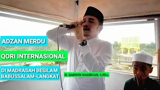 Download Qori Internasional H. Darwin HSB Azan Zuhur di Madrasah Besar Tuan Guru Besilam Babussalam MP3