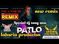 Lagu PATLO _Dhol_Mix_ Jasmine Sandlas _Ft. Lahoria_Production_ Latest Punjabi 2023_ Special_Dj_Song_DjBas