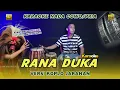 Download Lagu RANA DUKA | KARAOKE DANGDUT NADA COWO/PRIA | COVER FULL KOPLO AUDIO CLEAN