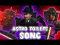 ASTRO TOILETS SONG