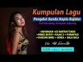 Lagu KUMPULAN LAGU PONGDUT BAJIIDOR SUNDA FULL BLEKUK KENDANG JAIPONG YANG PALING ENAK BUAT GOYANG