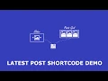 Latest Post Shortcode - WordPress Plugin Demo
