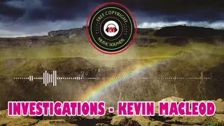 Download [Free Copyright Music Sounds] Investigations - Kevin MacLeod - Cinematic | Bright MP3