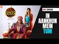 Download Lagu In Aankhon Mein Tum | Jodha Akbar | Unofficial Duet  | Zee TV #duet #male #zeetv