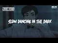 Download Lagu Slow dancing in the dark - Gustixa [Lofi  Lyric]