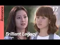 Download Lagu [CC/FULL] Brilliant Legacy EP17 (3/3) | 찬란한유산