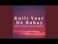 Download Lagu Kulli Yaar De Buhay