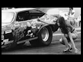 Jungle Jim Lieberman Jungle Pam some of the cars through the years Drag Racing Duo nhra