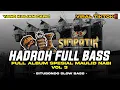 Download Lagu HADROH FULL BASS (VOL 3) FULL ALBUM SPESIAL MAULID NABI KOPLO STYLE SIMPATIK | ENAK BUAT CEK SOUND!