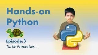 Hands-on Python-Episode 3 Turtle Properties - Width speed directions move etc