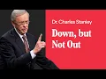 Download Lagu Down, but Not Out – Dr. Charles Stanley