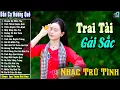 Download Lagu Trai Tài Gái Sắc ➤ Nhạc Trữ Tình Dân Ca Quê Hương Miền Tây Hay Nhất ➤ Dân Ca Miền Tây Chọn Lọc